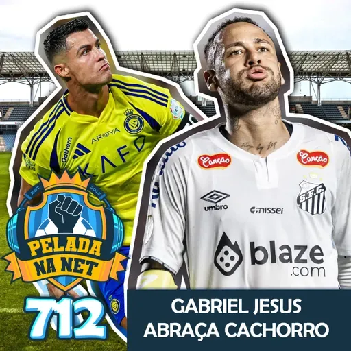 Pelada na Net #712 - Gabriel Jesus Abraça Cachorro
