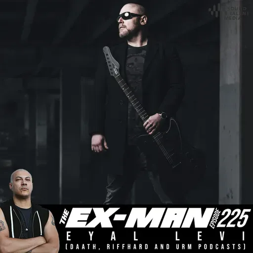 Eyal Levi (Daath, Riffhard and URM Podcasts)