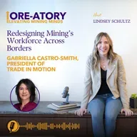 Ep 30: Redesigning Mining's Workforce Across Borders