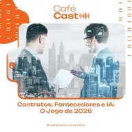 Contratos, Fornecedores e IA: O Jogo de 2026