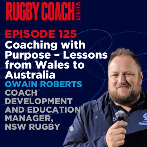 Coaching with Purpose – Lessons from Wales to Australia