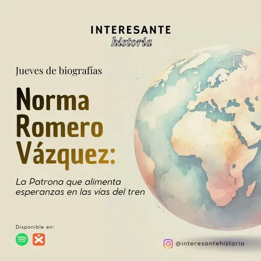 Norma Romero Vásquez: Las Patronas - Jueves de Biografías