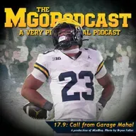 MGoPodcast 17.9: Call From Garage Mahal