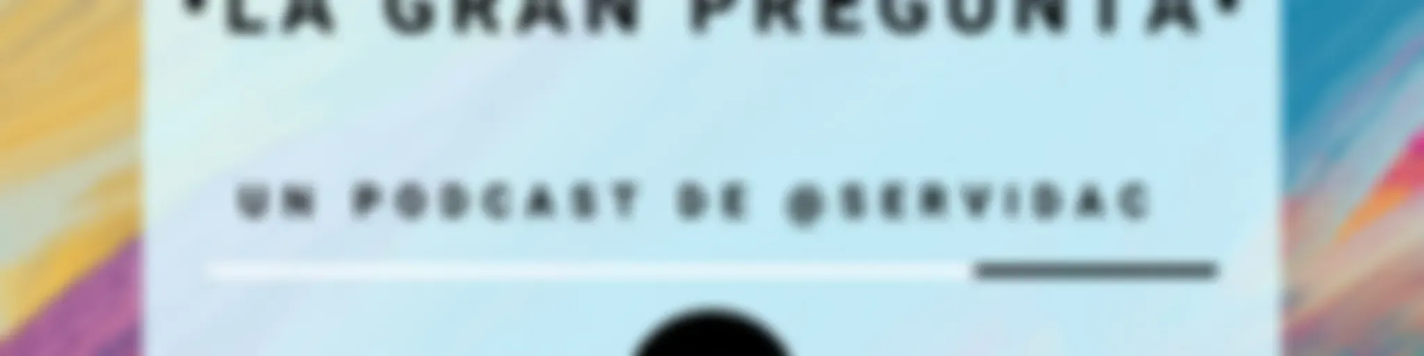 La gran pregunta