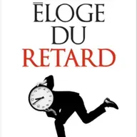 Éloge du retard