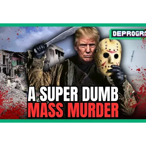 A Super Dumb Mass Murder | DeProgram with Ted Rall and John Kiriakou