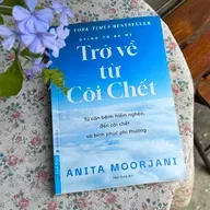 Trở về từ cõi chết - Khơi gợi hành trình sống đúng với bản chất yêu thương