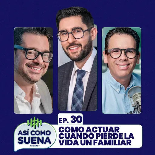 Como actuar cuando un familiar pierde la vida. Ep. 30 