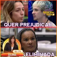 SOLANGE ELIMINADA COM REJEIÇÃO + SAMIRA QUER PREJUDICAR O JULIANO? + GABI VS MARCIELE | BBB 26