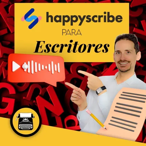 ⭐Happy Scribe para ESCRITORES (lo necesitas)