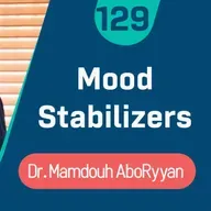 Mood Stabilizers - Dr. Mamdouh Abou Rayan مثبتات المزاج - د. ممدوح أبو ريان