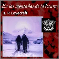 En las montañas de la locura (cap. 1) - H. P. Lovecraft