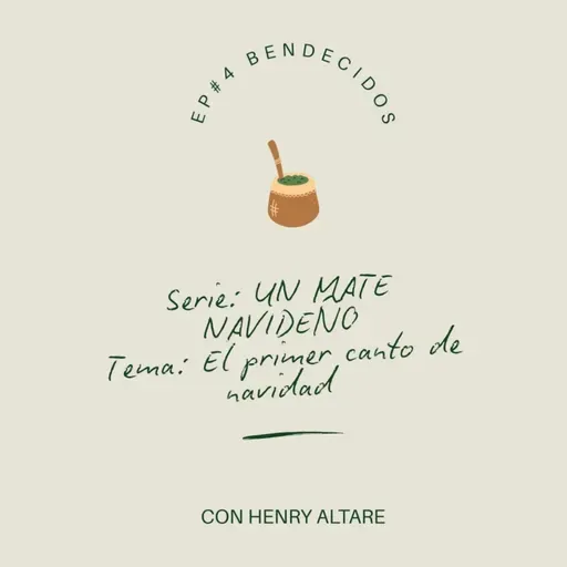 EP#4 BENDECIDOS - HENRY ALTARE