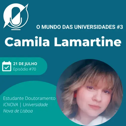 O mundo das universidades #3 - Camila Lamartine
