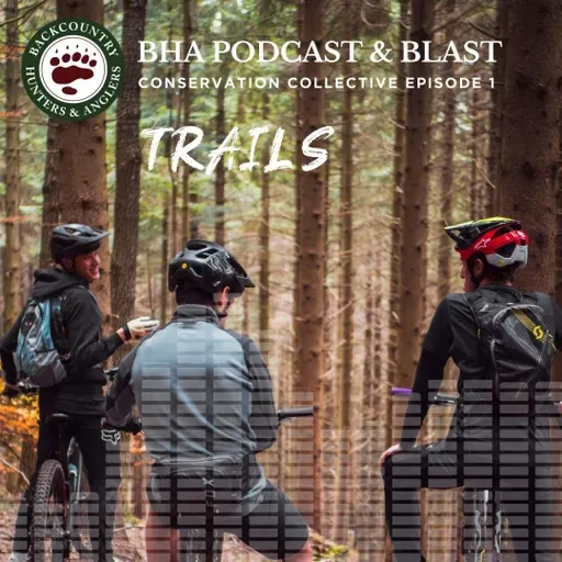 Conservation Cooperative, Ep. 1: Trails