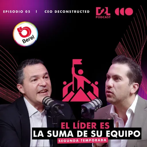 Luis Rodríguez | Impacta con confianza y valores | CEO Deconstructed