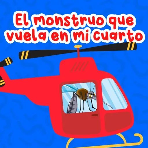 El Monstruo que vuela en mi cuarto 211 | Cuentos Infantiles | Cuentos para dormir
