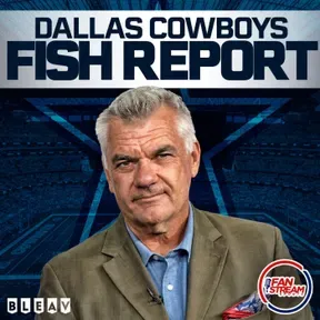 The Dallas Cowboys Mike Fisher 'Fish Report'