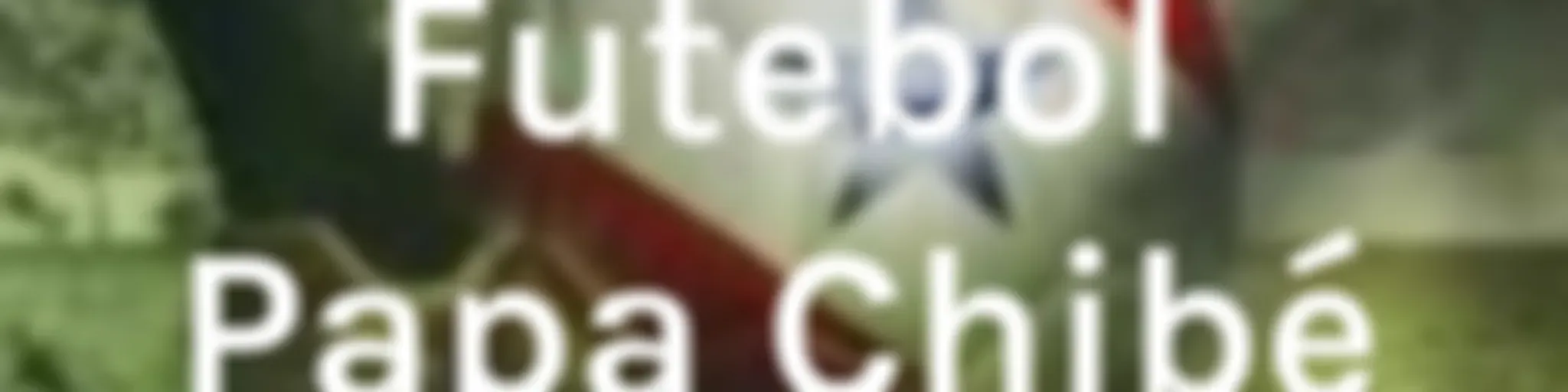 Futebol Papa Chibé