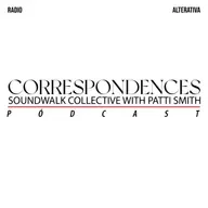 PÓDCAST 📲 Patti Smith & Soundwalk Collective “Correspondences” Bogotá 2023