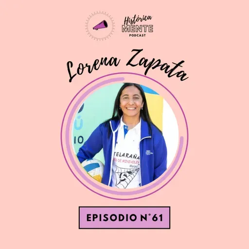 Episodio 61: Lorena Zapata