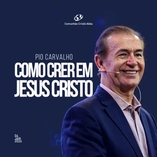Como crer em Jesus Cristo