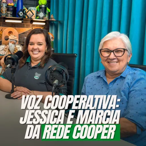 Voz cooperativa: Jéssica e Márcia da Rede Cooper