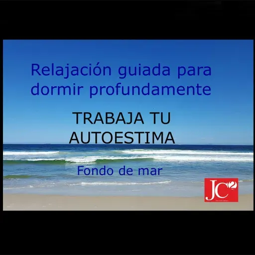 TRABAJA TU AUTOESTIMA. Audio para dormir. (Fondo de costa)