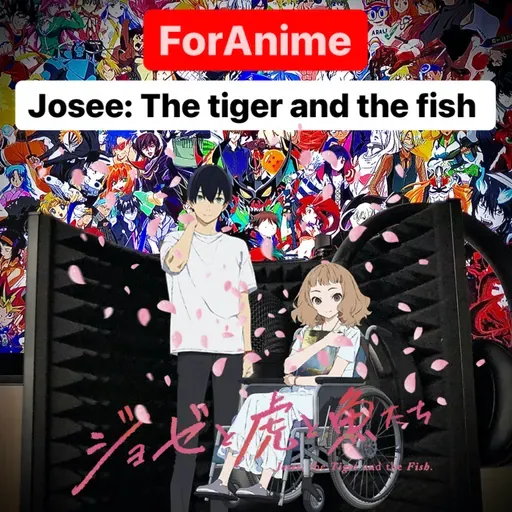 62. Josee: The tiger and the fish.