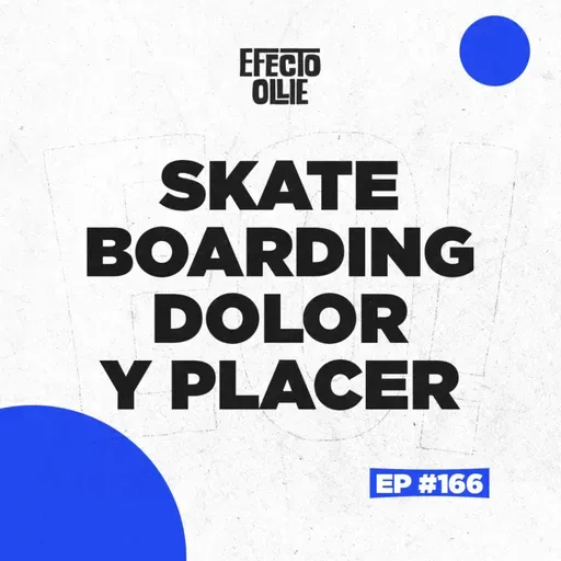 SKATEBOARDING DOLOR Y PLACER / LIGA PSL DE MIKE MO X EFECTO OLLIE #166