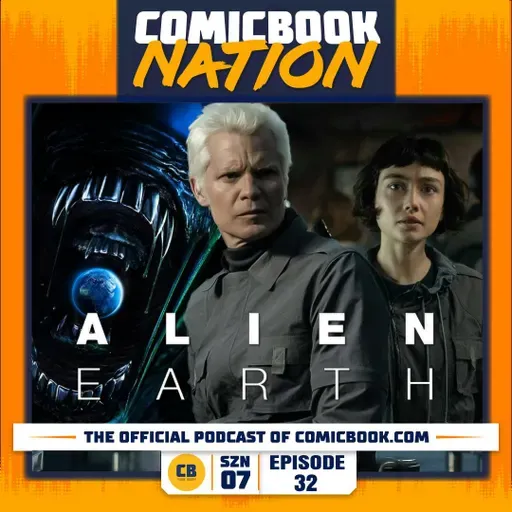Alien: Earth Deep-Dive & Predator Kills the Marvel Universe (Episode 7x32)