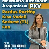 Mevduata Alternatif Arayanlara: PKV Pardus Portföy Kısa Vadeli Serbest (TL) Fon