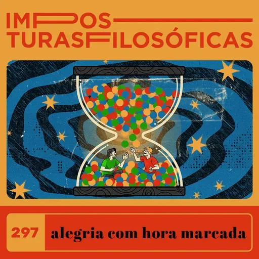 #297 alegria com hora marcada | mensagem aos ouvintes