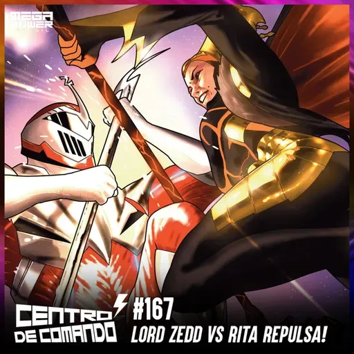 Centro de Comando 167 - Lord Zedd vs Rita Repulsa!