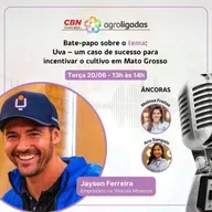 Uva - um caso de sucesso para incentivar o cultivo em Mato Grosso!