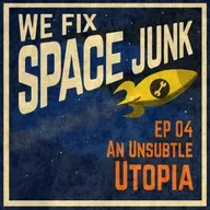 S01E04 - An Unsubtle Utopia