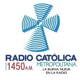 Radio Católica Metropolitana 1450 AM en vivo