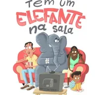 TEM UM ELEFANTE NA SALA - Veja o elefante: reconheça o problema | 04/05/2025