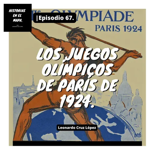 Los Juegos Olímpicos de París de 1924. - Ep. 67