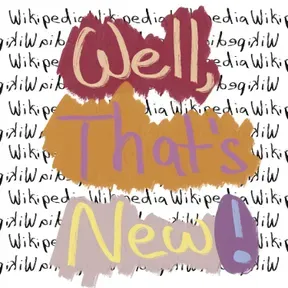 "Well, That's New" with Andrew and Aaron