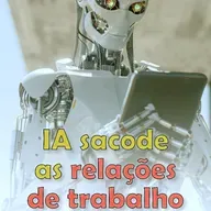 IA sacode as relações de trabalho