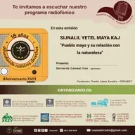 Sijnalil yetel Maya kaj Pueblo maya y su relación con la naturaleza