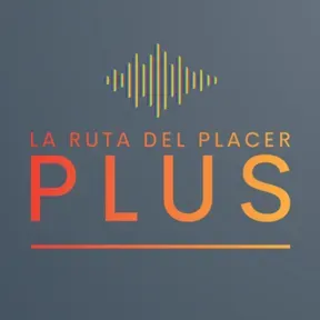 La ruta del placer plus