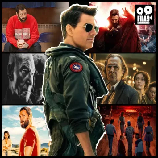 Fila9 5x06 ¡Estrenos! Top Gun, Dr. Strange, StrangerThings...