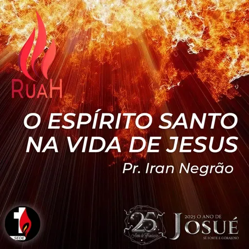 O Espírito Santo na vida de Jesus | Pr. Iran Negrão