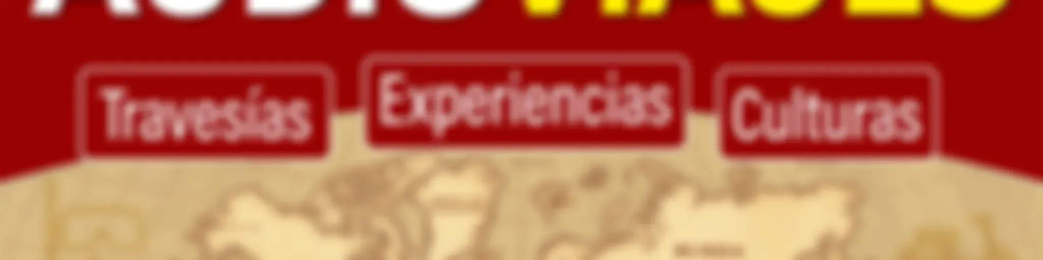 audioViajes: Experiencias Exquisitas.