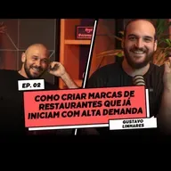 Como criar Marcas de Restaurantes que já nascem com fila na porta