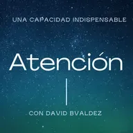 Atención:una capacidad indispensable