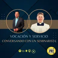 Vocación y Servicio: Conversando con un Seminarista.