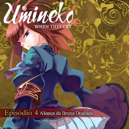 Re:En² - Umineko When They Cry - Episódio 4: Aliança da Bruxa Dourada